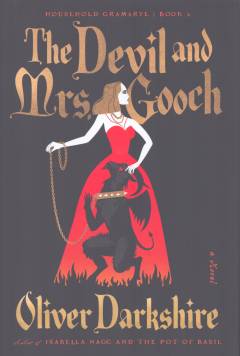 The Devil and Mrs. Gooch : a novel