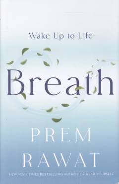 Breath : wake up to life