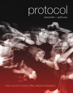 Protocol : how control exists after decentralization