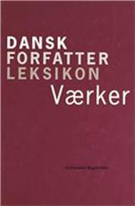 Dansk forfatterleksikon. Værker