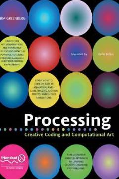 Processing : creative coding and computational art