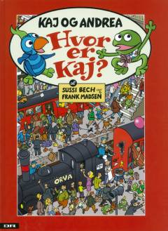 Hvor er Kaj ? : en myldrebog med Kaj og Andrea