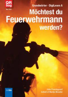Möchtest du Feuerwehrmann werden?