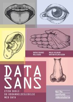 Datasans : etisk skole- og uddannelsesledelse med data