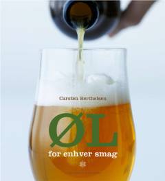 Øl for enhver smag : en folkebog om øl