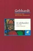 Handbuch der deutschen Geschichte. Band 5 : Zwölftes Jahrhundert 1125-1198