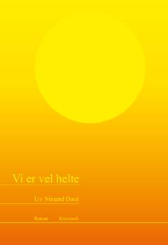 Vi er vel helte