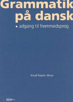 Grammatik på dansk : adgang til fremmedsprog