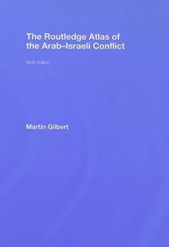 The Routledge atlas of the Arab-Israeli conflict