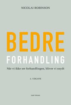Bedre forhandling : når vi ikke ser forhandlingen, bliver vi snydt