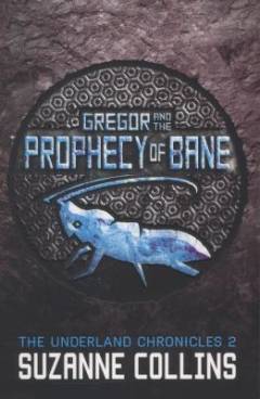 Gregor and the prophecy of Bane