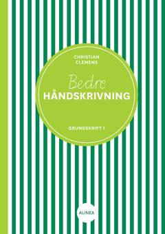 Bedre håndskrivning. Grundskrift 1