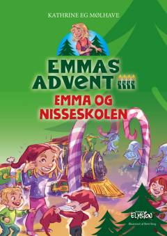 Emmas advent - Emma og nisseskolen