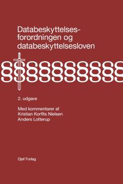 Databeskyttelsesforordningen og databeskyttelsesloven - med kommentarer