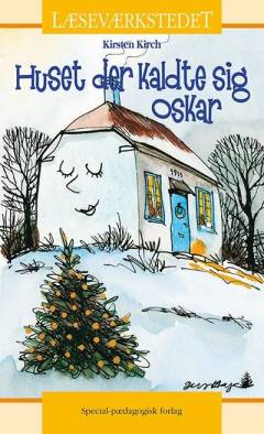 Huset der kaldte sig Oskar (Letlæsning)