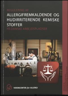 Regulering af allergifremkaldende og hudirriterende kemiske stoffer på danske arbejdspladser
