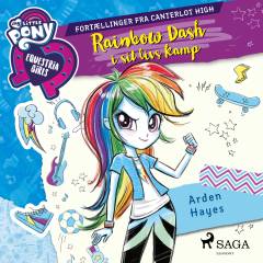 My little pony - Equestria girls - fortællinger fra Canterlot High - Rainbow Dash i sit livs kamp