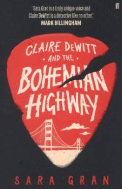 Claire DeWitt and the bohemian highway