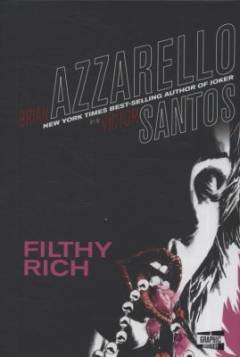 Filthy rich