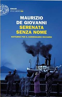 Serenata senza nome : notturno per il commissario Ricciardi
