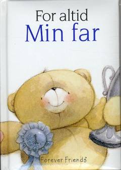 For altid - min far