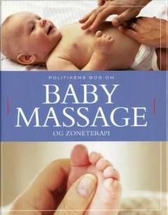 Politikens bog om babymassage og zoneterapi