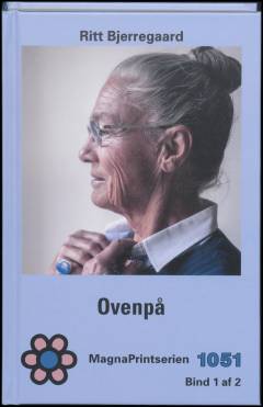 Ovenpå. Bind 1 (Stor skrift)