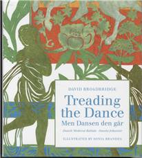 Treading the dance : Danish ballads ...