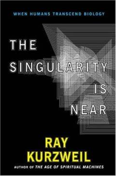 The singularity is near : when humans transcend biology
