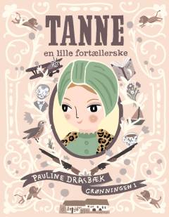 Forside til bogen Tanne - en lille fortællerske