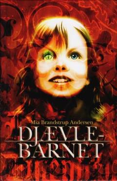 Djævlebarnet. 1. del