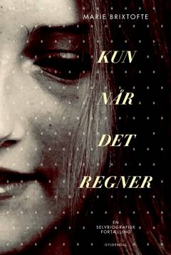 Kun når det regner
