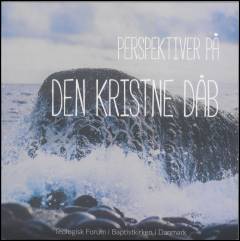 Perspektiver på den kristne dåb