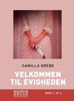 Velkommen til Evigheden. Bind 1 (Stor skrift)