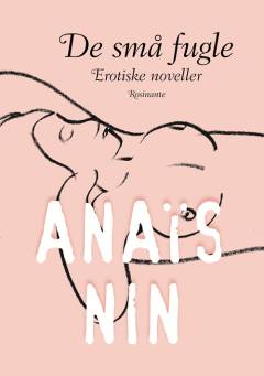 De små fugle : erotiske noveller