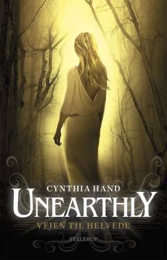 Unearthly. 3 : Vejen til helvede