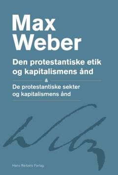 Den protestantiske etik og kapitalismens ånd: De protestantiske sekter og kapitalismens ånd