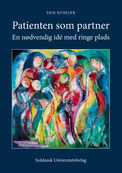 Patienten som partner : en nødvendig idé med ringe plads