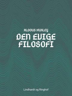 Den evige filosofi : (philosophia perennis)
