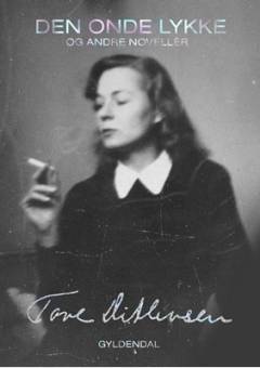 Den onde lykke - og andre noveller