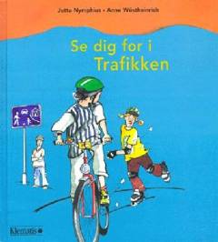Se dig for i trafikken