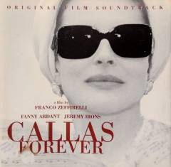 Callas forever : music from the original film soundtrack