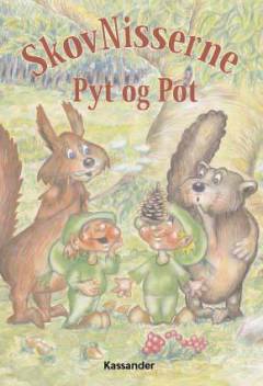 Skovnisserne Pyt og Pot