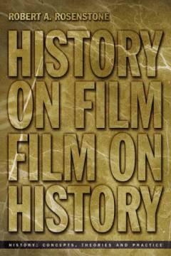 History on film/film and history