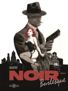 Noir burlesque. Bind 1