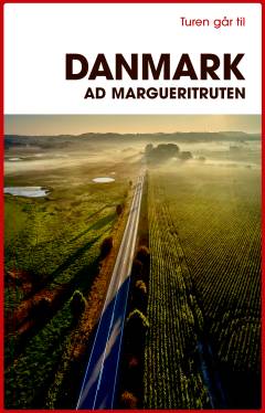 Turen går til Danmark ad Margueritruten