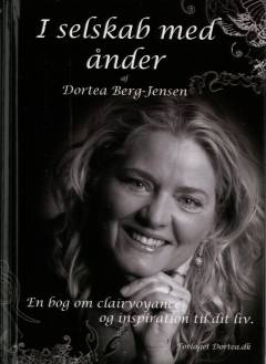 I selskab med ånder : en bog om clairvoyance og inspiration til dit liv