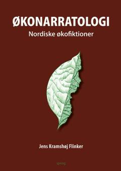 Økonarratologi : nordiske økofiktioner