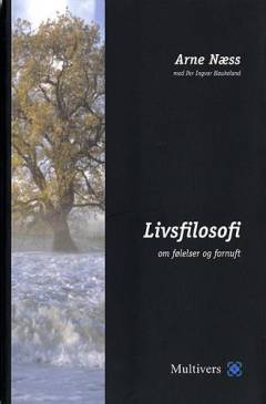 Livsfilosofi : om følelser og fornuft