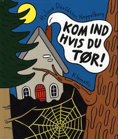 Kom ind hvis du tør!